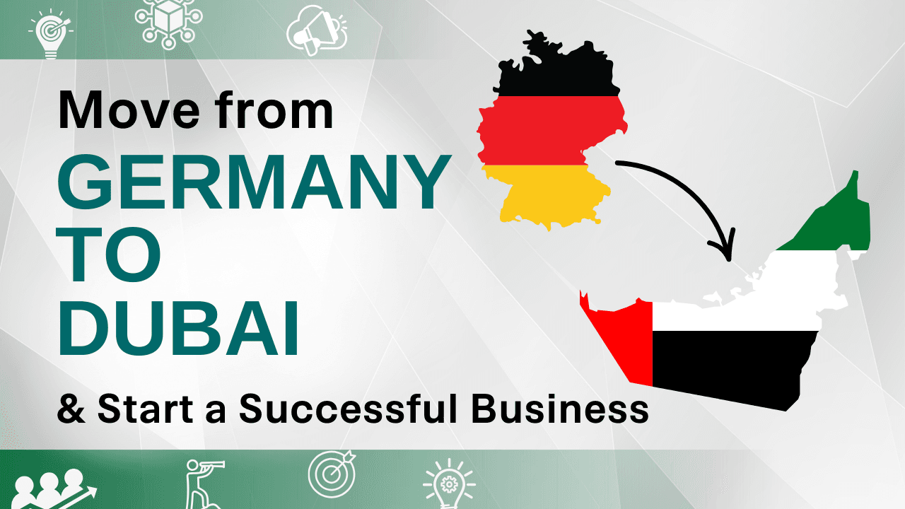 Move from Germany to Dubai