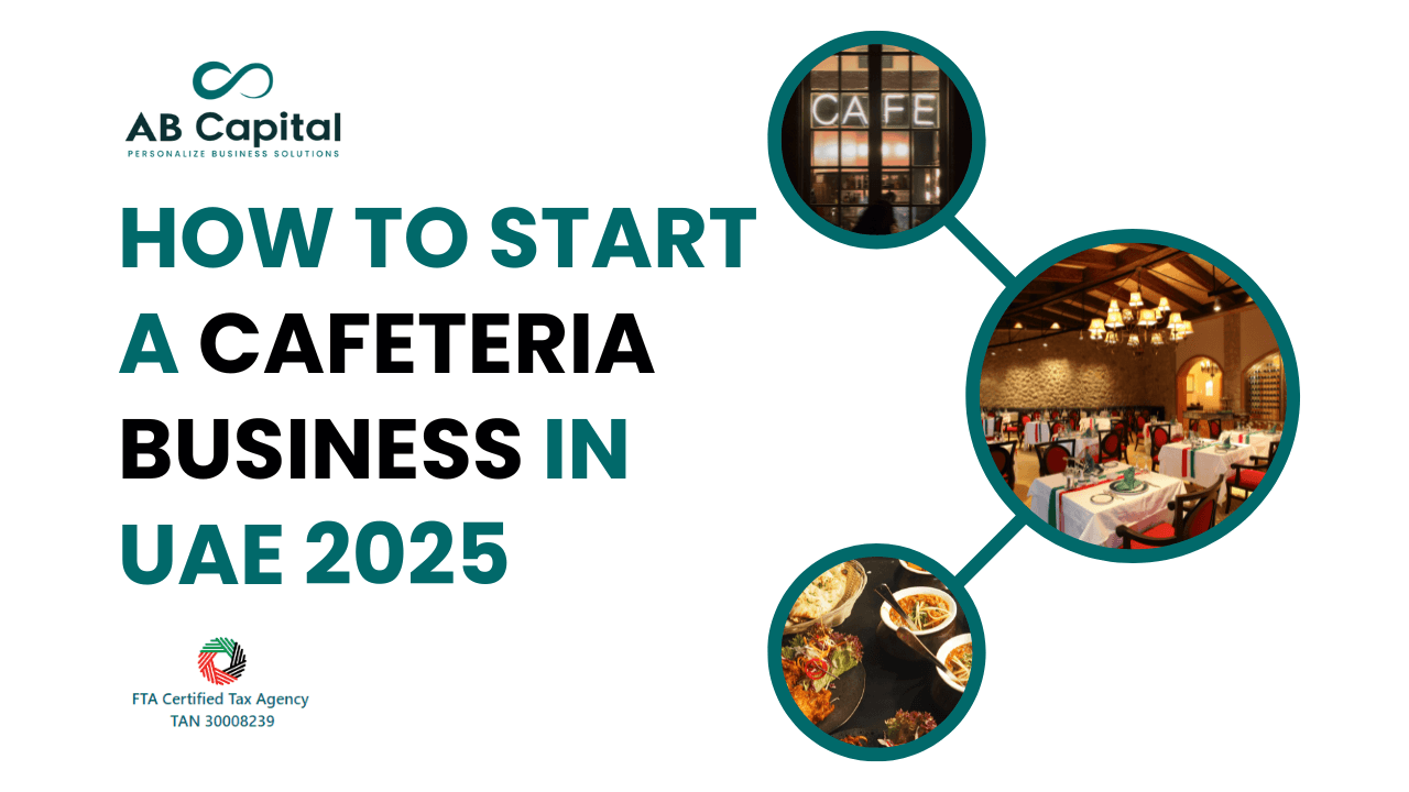 How to Start a Cafeteria Business in UAE