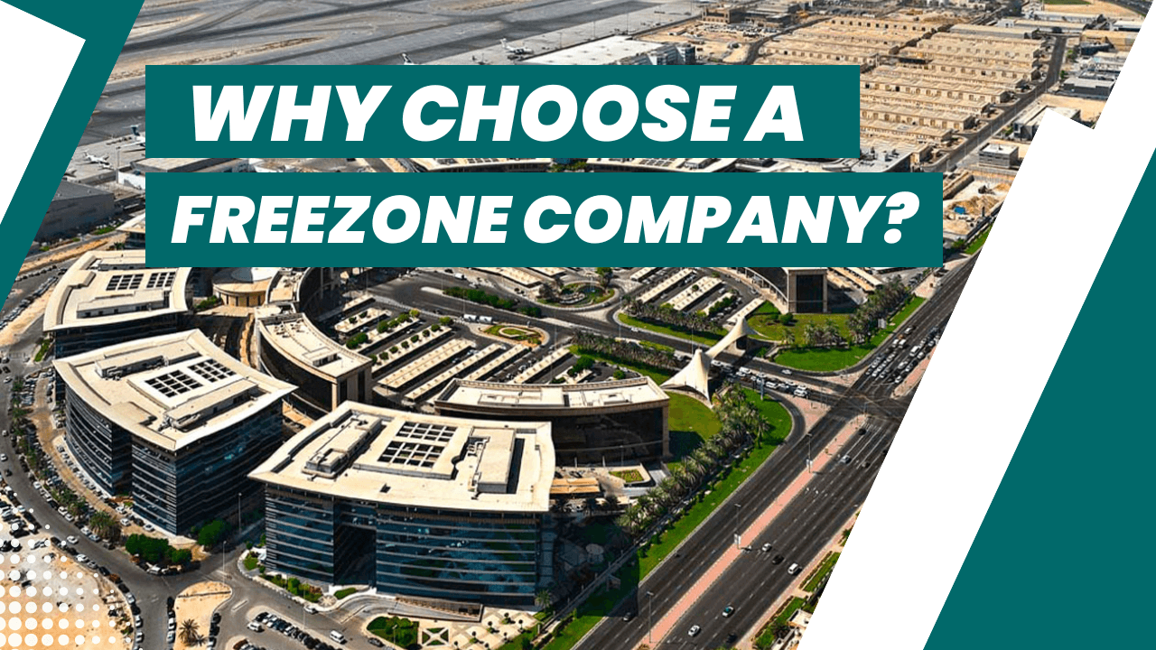 Why choose a freezone company in Dubai